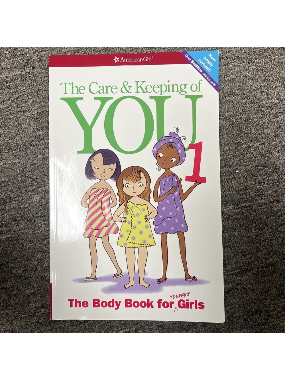 Care and Keeping of You : The Body Book for Younger Girls by Valorie Schaefer...